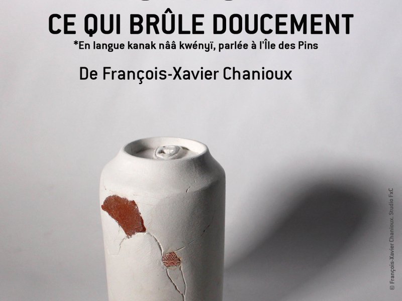 Ce qui brûle doucement